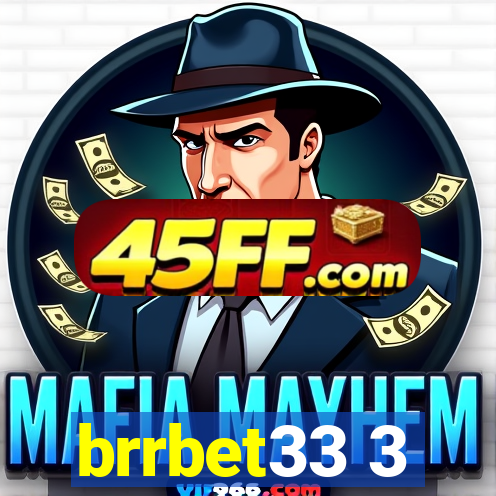 brrbet33 3